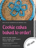 Cookie Cakes Baked to Order!