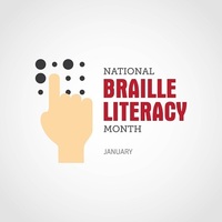 January is National Braille Literacy Awareness Month